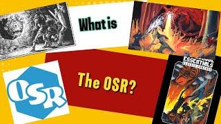 What is the OSR? Old School Renaissance