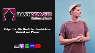 Folge 136 - Die Kraft der Geschichten: Vincent von Flieger