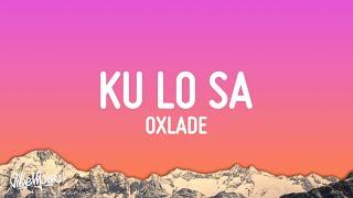 Oxlade - KU LO SA (Lyrics)