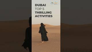 Dubai Top 5 Activity must in your Dubai trip