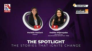 The Spotlight with Mariella VanDort ft Vositha Wijenayake - 24-07-2023 | Prime TV