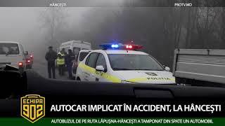 AUTOCAR IMPLICAT ÎN ACCIDENT, LA HÂNCEȘTI