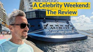 Celebrity Reflection: A Review - A Weekend Cruise on Celebrity Cruise Line