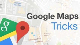 8 Cool Google Maps Tricks And Hidden Features