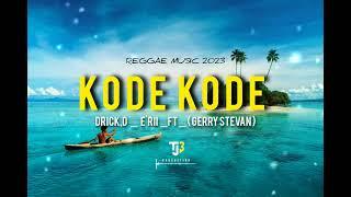 KODE KODE _The Jump Boy _ FT _ Gerry Stevan _ (Reggae Musik)2023-2024