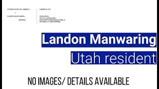 US Capitol Arrests: Landon Manwaring