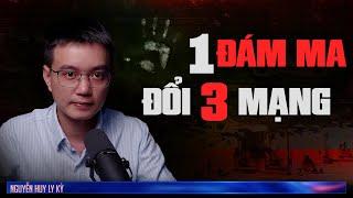 MỘT ĐÁM MA ĐỔI BA MẠNG  - Chuyện tâm linh Nguyễn Huy kể