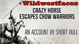 Short Bull describes two incidents involving Crazy Horse