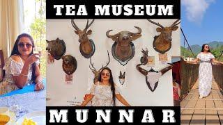 Munnar Tea Museum Hindi Vlog | Munnar Tourist Places | Process of Tea Manufacturing| Arati's Gallery