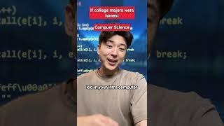 if college majors were honest  #computerscience  #programming #college #ivyleague