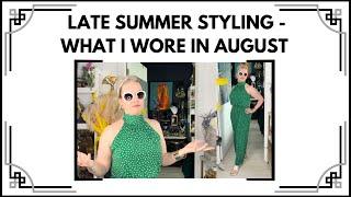 Late summer styling | What I wore in August (curated selection of outfits) | Styling thrift finds