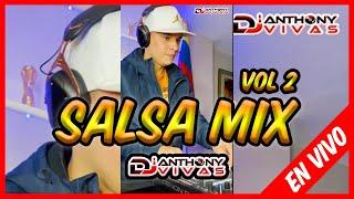 SALSA MIX - Vol 2 ️ Lo Mejor de la Salsa  | Sesión Live |  Dj Anthony Vivas