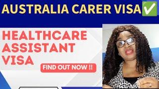 HOW TO MIGRATE TO AUSTRALIA AS HEALTHCARE ASSISTANT  & WHO IS QUALIFIED FOR AUSTRALIA CARER VISA