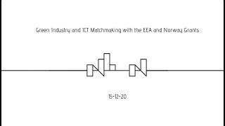 International Green Industry Innovation and ICT with the EEA and Norway Grants - Webinar