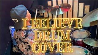 I BELIEVE | Drum cover | Gbenga Daniel