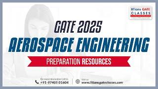 GATE Aerospace Engineering 2025 Syllabus | GATE AE Preparation Resources & Books | Subject Weightage