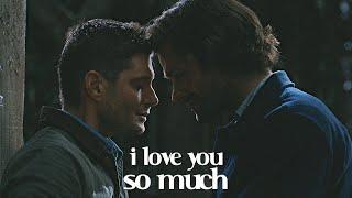 sam & dean || I love you so much.