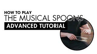 Become a Musical Spoons master - Advanced techniques tutorial