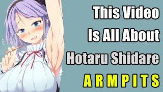 Hotaru Shidare - Armpits Compilation [Dagashi Kashi]