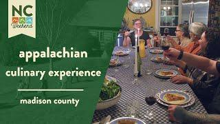 Appalachian Culinary Experience | NC Weekend | PBS North Carolina