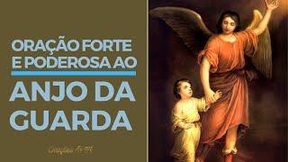 Oração forte e poderosa ao Anjo da Guarda