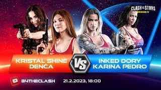 B4THECLASH: Kristal Shine & Denča vs Inked Dory & Karinka Pedro (live stream)