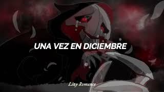 Una Vez En Diciembre (Letra) (AMV) Cover Español Latino