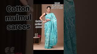 Cotton mulmul saree collection by RAAS CREATIONS DMFORORDERS