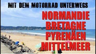 Motorradtour Normandie, Bretagne, Pyrenäen