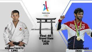 Naohısa TAKATO (JPN)  VS  Beslan MUDRANOV (RUS) -60 FİNAL Grand Slam Tokyo 2015