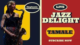 JAZZ DELIGHT IN TAMALE WITH STEPHANIE