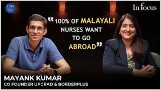 മലയാളി Nurses -ന് Abroad ജോലി നേടാൻ ആവശ്യമുള്ള കാര്യങ്ങൾ..." Mayank Kumar #borderplus #dhanyavarma