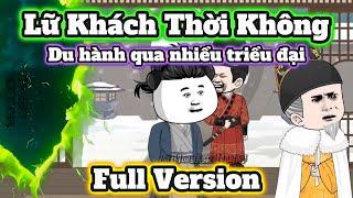 ( FULL VERSION) Lữ Khách Thời Không  |  Chuối Khô Review