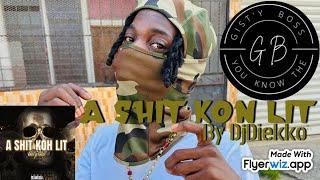 Gist'y Boss - A Shit Kon Lit (Official Video Clip) (Beat By DjDiekko)