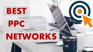 Top 3 Best PPC Networks for Advertisers