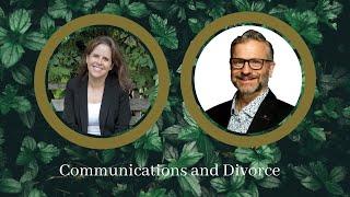 Communications and Divorce - How to make it work - with Galbraith Family Law