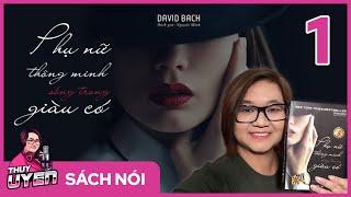 [Sách nói] Phụ Nữ Thông Minh Sống Trong Giàu Có (Tập 1) - David Bach | Thùy Uyên