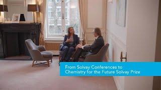 From Solvay Conferences to Chemistry for the Future Solvay Prize