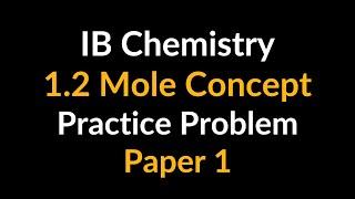 How to Find Empirical and Molecular Formula: IB Chemistry 1.2 Paper 1 Practice Problem