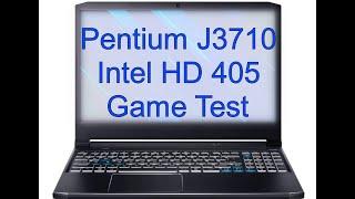 Pentium j3710 Intel HD 405 Game Test