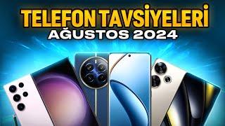 Telefon Tavsiyeleri - Ağustos 2024