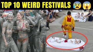 Top 10 Bizarre Festivals in the world