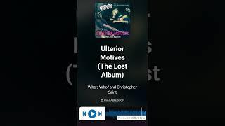 Ulterior Motives(The Lost Album) Leaked Previews