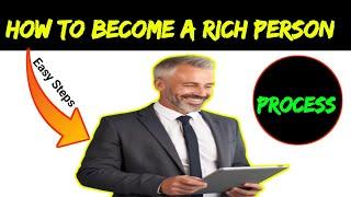 How To Become A Rich Person in English #howtobecomearichperson