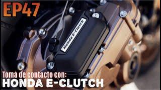 Ep47 - e-clutch, la nueva forma de pasar tus cambios