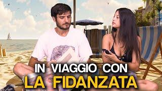 IN VIAGGIO CON LA FIDANZATA