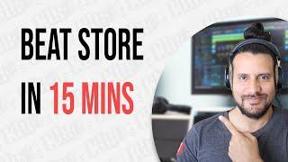 How to Make a Beatstore in 15 minutes for Free - Tutorial -