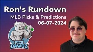 MLB Picks & Predictions Today 6/7/24 | Ron's Rundown