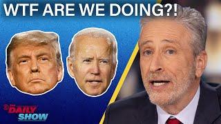 Jon Stewart Tackles The Biden-Trump Rematch That Nobody Wants | The Daily Show