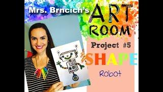 Mrs. Brncich's Art Room Lesson#5 SHAPE